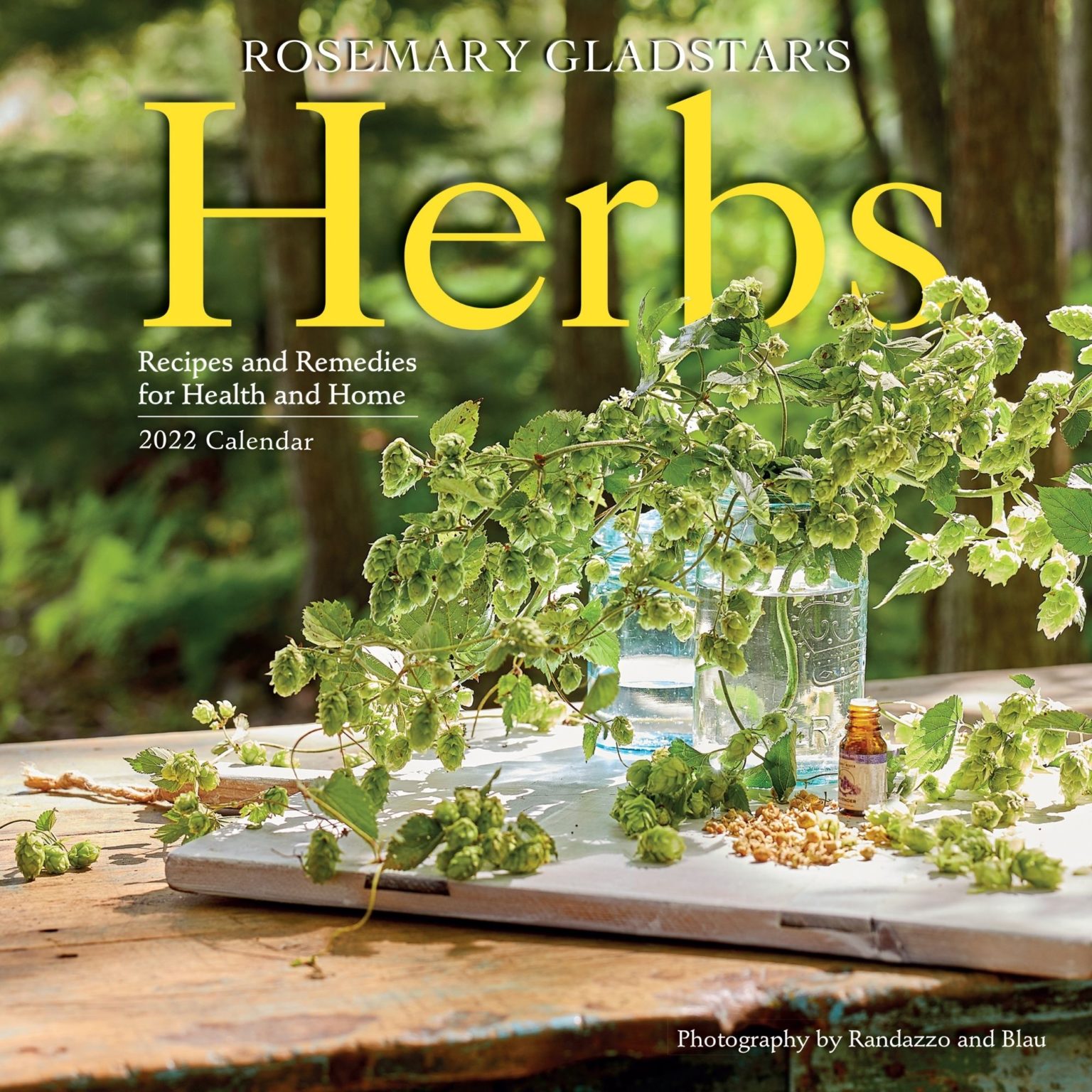 Rosemary Gladstar's 2022 Herbal Calendar The Science & Art of Herbalism